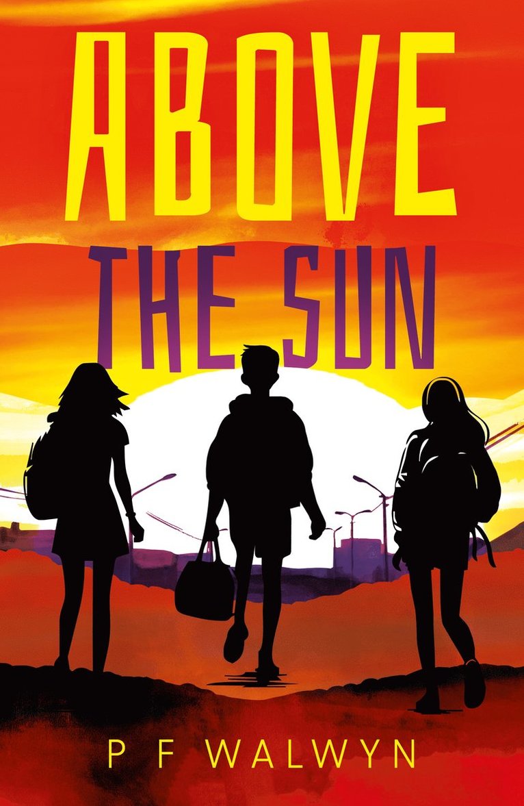 P F Walwyn - Above the Sun, Häftad