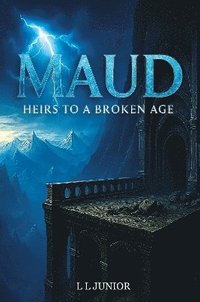 bokomslag Maud - Heirs to a broken age