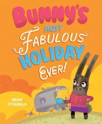 bokomslag Bunny's Most Fabulous Holiday Ever!
