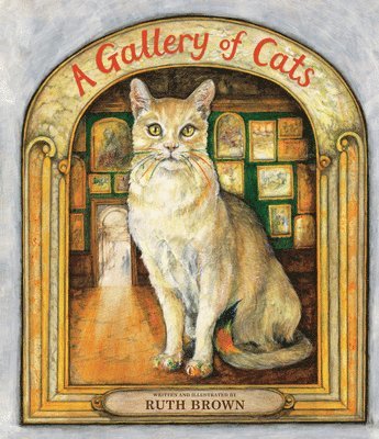 Ruth Brown - A Gallery of Cats, Inbunden