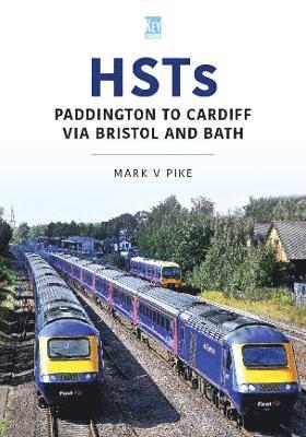 Mark Pike - London Paddington to Bristol and Cardiff, Häftad