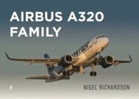 Nigel Richardson - Airbus A320 Family, Inbunden