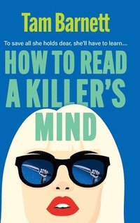 bokomslag How to Read a Killer's Mind