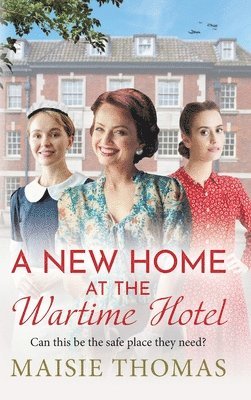 A New Home at the Wartime Hotel 1