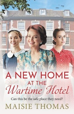 A New Home at the Wartime Hotel 1