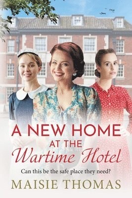 A New Home at the Wartime Hotel 1