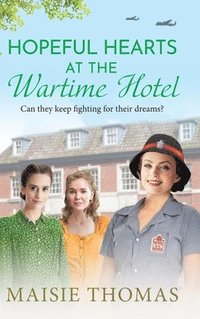 bokomslag Hopeful Hearts at the Wartime Hotel