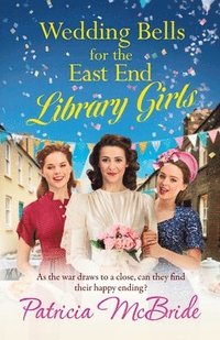 bokomslag Wedding Bells for the East End Library Girls