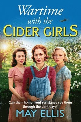 Wartime with the Cider Girls