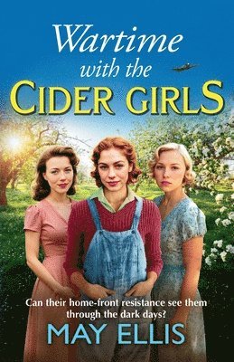 Wartime with the Cider Girls