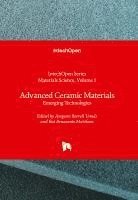 bokomslag Advanced Ceramic Materials - Emerging Technologies: Emerging Technologies