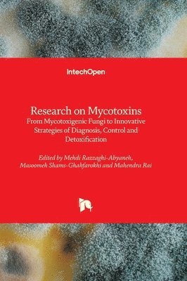 Mahendra Rai, Masoomeh Shams-Ghahfarokhi, Mehdi Razzaghi-Abyaneh - Research on Mycotoxins, Inbunden
