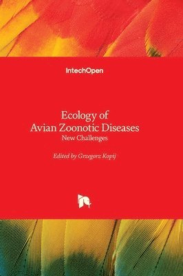 bokomslag Ecology of Avian Zoonotic Diseases - New Challenges: New Challenges