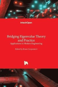 bokomslag Bridging Eigenvalue Theory and Practice - Applications in Modern Engineering