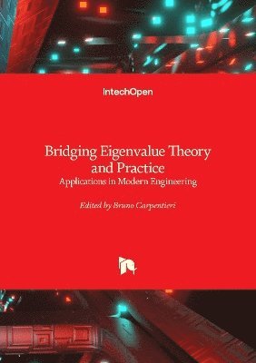 Bruno Carpentieri - Bridging Eigenvalue Theory and Practice, Inbunden
