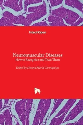 bokomslag Neuromuscular Diseases - How to Recognize and Treat Them: How to Recognize and Treat Them