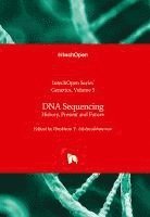 bokomslag DNA Sequencing - History, Present and Future: History, Present and Future