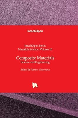 Petrică Vizureanu, Petrica Vizureanu, Chonghe Li - Composite Materials, Inbunden