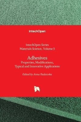 Anna Rudawska, Anna Rudawska, Chonghe Li - Adhesives, Inbunden