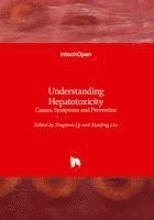 bokomslag Understanding Hepatotoxicity - Causes, Symptoms and Prevention