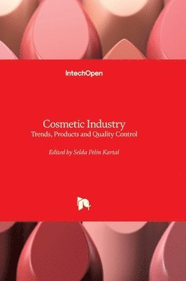 bokomslag Cosmetic Industry - Trends, Products and Quality Control