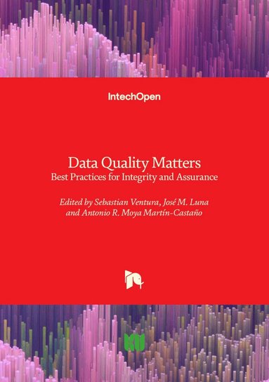 Antonio R. Moya Martín-Castaño, José M. Luna, Sebastian Ventura - Data Quality Matters, Inbunden