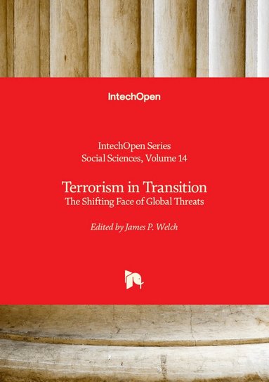 James P. Welch, James Welch - Terrorism in Transition, Inbunden