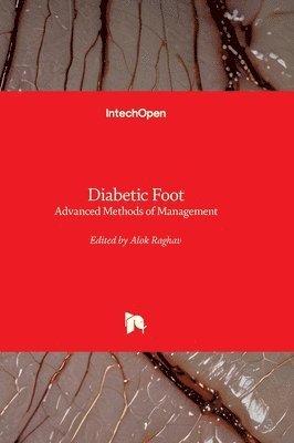 Diabetic Foot - Advanced Methods of Management