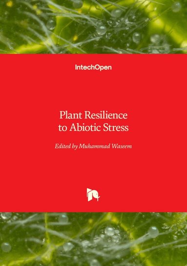 Muhammad Waseem, Muhammad Waseem - Plant Resilience to Abiotic Stress, Inbunden