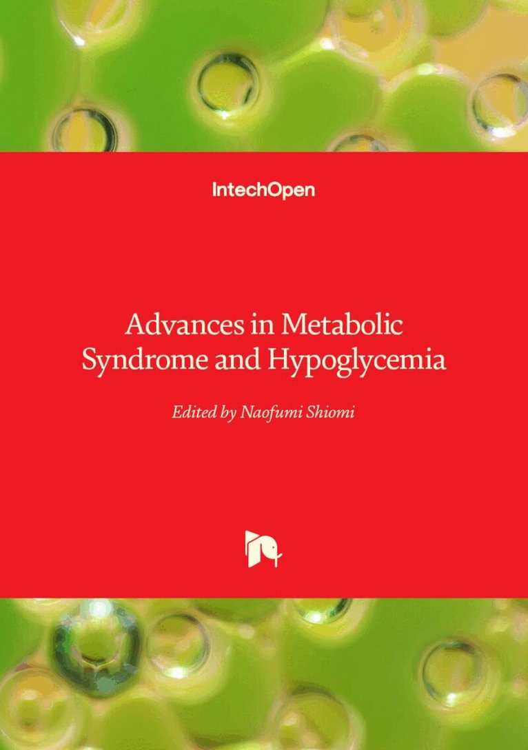 Naofumi Shiomi, Naofumi Shiomi - Advances in Metabolic Syndrome and Hypoglycemia, Inbunden