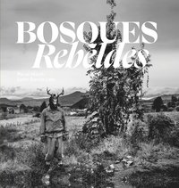 bokomslag Bosques Rebeldes