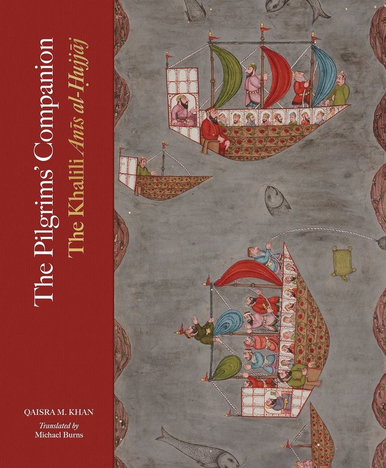 Qaisra M. Khan - Pilgrims’ Companion, Inbunden