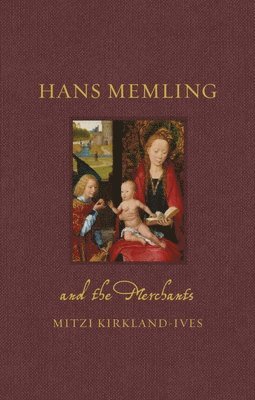 Hans Memling and the Merchants 1