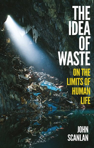 John Scanlan - Idea of Waste, Inbunden