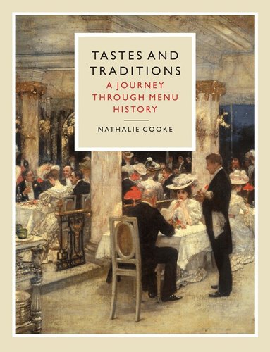 Nathalie Cooke - Tastes and Traditions, Inbunden