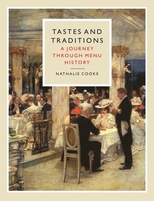 Nathalie Cooke - Tastes and Traditions, Inbunden
