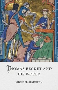 bokomslag Thomas Becket and His World