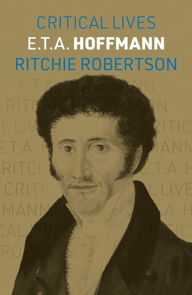Ritchie Robertson - E.T.A. Hoffmann, Häftad
