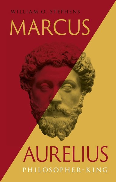 William O. Stephens - Marcus Aurelius, Inbunden