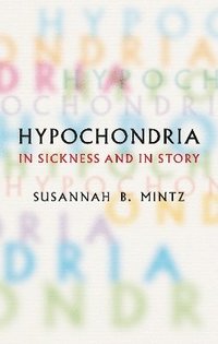bokomslag Hypochondria