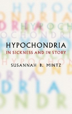 bokomslag Hypochondria