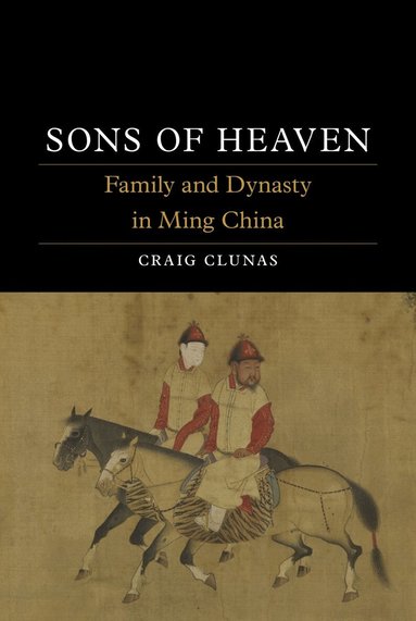 Craig Clunas - Sons of Heaven, Inbunden