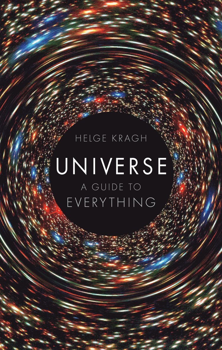 Helge Kragh - Universe, Inbunden