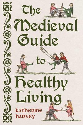 Medieval Guide to Healthy Living