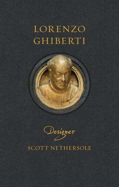Scott Nethersole - Lorenzo Ghiberti, Inbunden