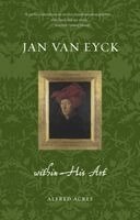 Alfred Acres - Jan van Eyck within His Art, Häftad