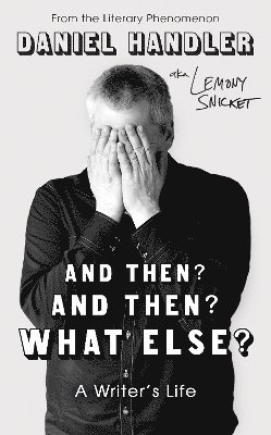 And Then? And Then? What Else?