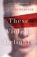 These Violent Delights 1