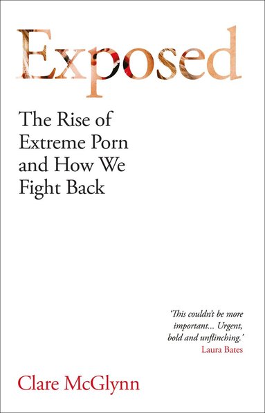 Clare McGlynn - Exposed, Inbunden