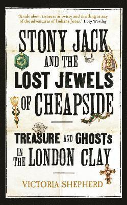 Stony Jack and the Lost Jewels of Cheapside